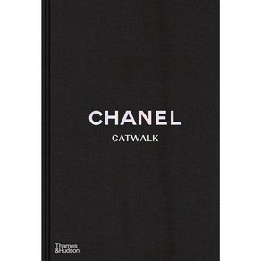 Chanel Catwalk: The Complete Collections : The Complete Kal Lagefeld Collection : 샤넬 ..., Thames & Hudson