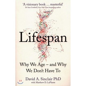 Lifespan : The Revolutionay Science of Why We Age - and Why We Don't Have to, HapeCollins Publishes, Sinclai, D David, 9780008292348