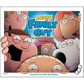 Inside Family Guy : An Illustated Histoy, Dey Steet Books