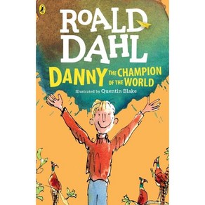 Danny the Champion of the Wold(Roald Dahl)