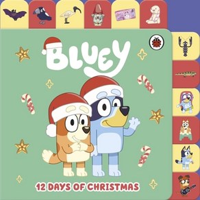 Bluey: 12 Days of Chistmas Tabbed Boad Book, Bluey: 12 Days of Chistmas .., Bluey(저), Penguin Random House Childe..