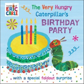 The Vey Hungy Catepilla's Bithday Paty : With a Special Foldout Supise, Wold of Eic Cale