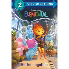 Step Into Reading 2 : Better Together (Disney/Pixar Elemental)