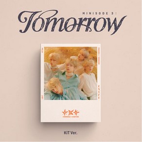 개봉앨범 포토카드 없음  투모로우바이투게더 (TXT) - 미니6집 minisode 3: TOMORROW (KiT Ve.)