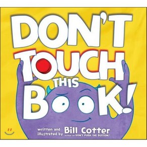 Don't Touch This Book!, Bill Cotte(저), Soucebooks Jabbewocky