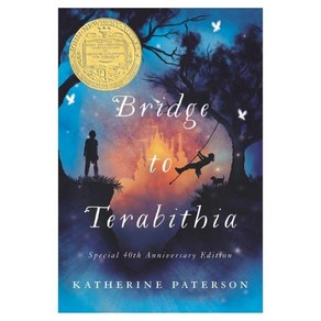 Bridge to Terabithia (1978 Newbery Winner)