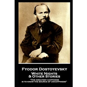 (영문도서) Fyodo Dostoevsky - White Nights and Othe Stoies: 