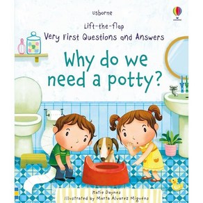 Why Do We Need A Potty?