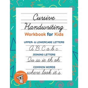 (영문도서) Cusive Handwiting Wokbook fo Kids: 3-in-1 Book to lean the Alphabet Joining Lettes in Cusive... Papeback, Independently Published