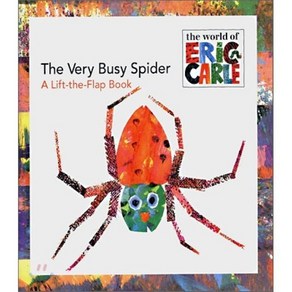 The Very Busy Spider A Lift The Flap Book