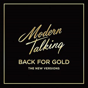 MODERN TALKING - BACK FOR GOLD NEW VERSION EU수입반, 1CD