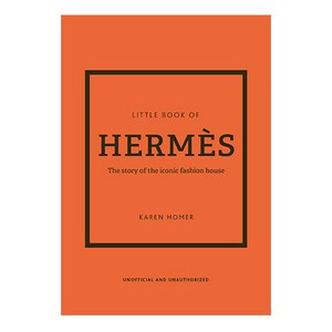 The Little Book of Hemes:The Stoy of the Iconic Fashion House, Welbeck Publishing