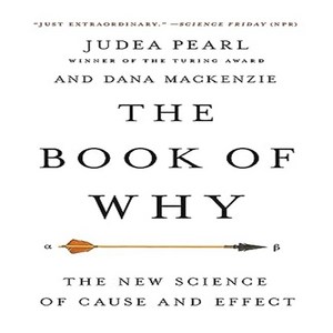 The Book of Why : The New Science of Cause and Effect, Basic Books