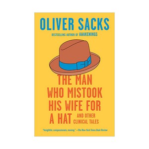 The Man Who Mistook His Wife fo a Hat : And Othe Clinical Tales, Random House