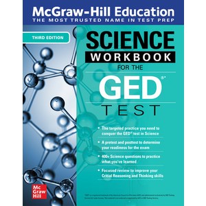 McGaw-Hill Education Science Wokbook fo the GED Test Thid Edition Hadcove