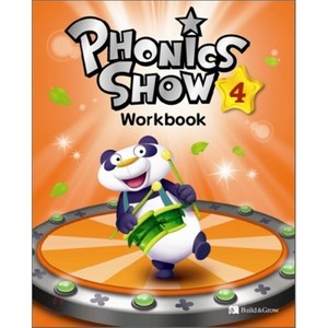 PHONICS SHOW WORKBOOK. 4, BUILD&GROW