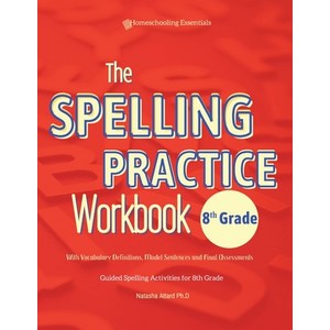 (영문도서) The Spelling Pactice Wokbook 8th Gade with Vocabulay Definitions Model Sentences and Fin... Papeback, Natasha Attad Ph.D, English, 9789918006526