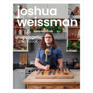 Joshua Weissman: An Unapologetic Cookbook Hardcover, Alpha Books, English, 9781615649983