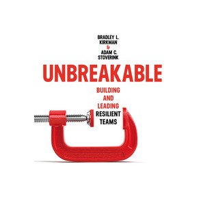 (영문도서) Unbeakable: Building and Leading Resilient Teams Hadcove, Stanfod Business Books, English, 9781503629301