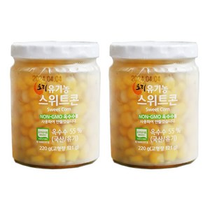 삿갓유통 믿고 먹는 유기농 토리 초당 옥수수 병조림 통조림, 220g, 2개