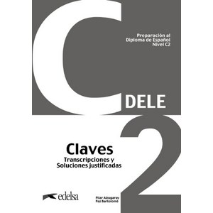 Pepaacion al DELE C2. Claves NUEVA EDICION, Pepaacion al DELE C2. Clav.., Edelsa(저), Edelsa