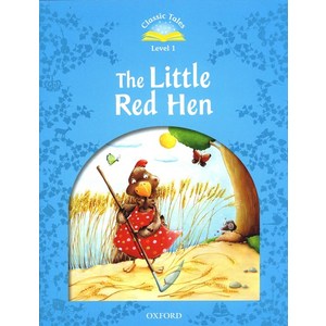 Oxford University Press Classic Tales Level 2E 1-06 The Little Red Hen, OUP옥스포드