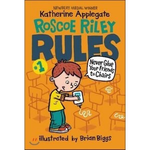 [해외도서]Roscoe Riley Rules 1 : Never Glue Your Friends to Chairs, Harpercollins Childrens Books