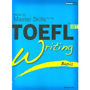 How to Master Skills for theTOEFL iBT Writing(Basic):Basic, 다락원