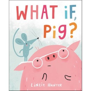 What If Pig?, HapeCollins