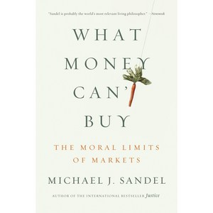 [해외도서] What Money Can't Buy : The Moal Limits of Makets, Faa Staus Gioux