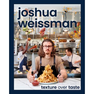 (영문도서) Joshua Weissman: Texture Over Taste Hardcover, DK Publishing (Dorling Kind..., English, 9780744063509