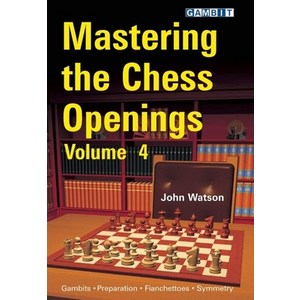 (영문도서) Mastering the Chess Openings Volume 4 Paperback, Gambit Publications, English, 9781906454197