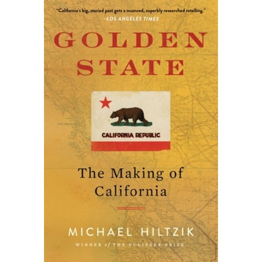(영문도서)Golden State: The Making of California, Paperback