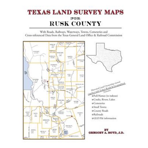 Texas Land Survey Maps for Rusk County, Paperback