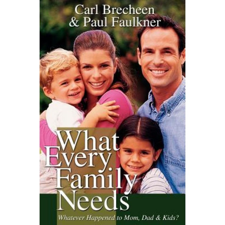 What Every Family Needs Paperback